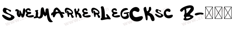 SweiMarkerLegCKsc B字体转换